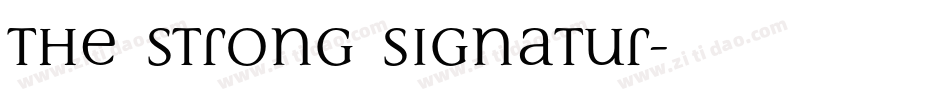 the Strong Signatur字体转换